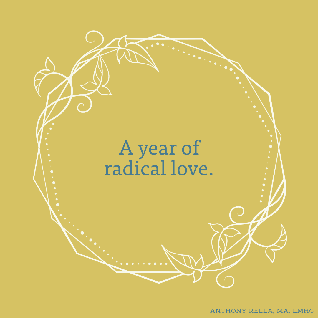 A year of radical love.