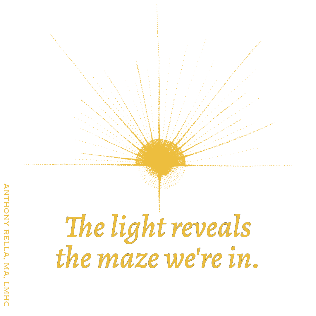 The light reveals the maze we’re in.